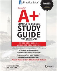 bokomslag CompTIA A+ Complete Deluxe Study Guide with Online Labs