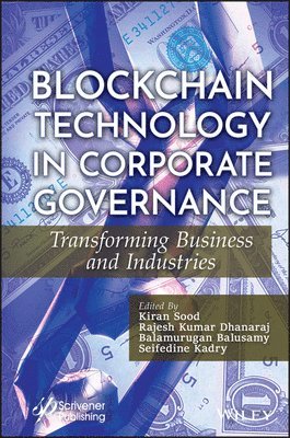 Kiran Sood, Kiran Sood, Rajesh Kumar Dhanaraj, Balamurugan Balusamy, Seifedine Kadry - Blockchain Technology in Corporate Governance, Inbunden