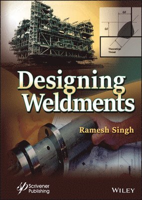 Ramesh Singh - Designing Weldments, Inbunden