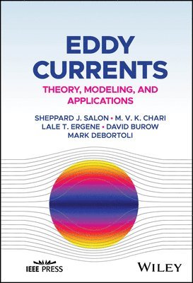 Sheppard J. Salon, M. V. K. Chari, Lale T. Ergene, David Burow, Mark DeBortoli - Eddy Currents, Inbunden
