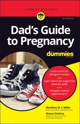 Matthew M. F. Miller, Sharon Perkins RN - Dad's Guide to Pregnancy For Dummies, Häftad