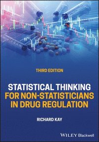 bokomslag Statistical Thinking for Non-Statisticians in Drug Regulation