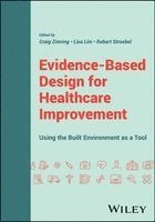 Evidence-Based Design for Healthcare Improvement