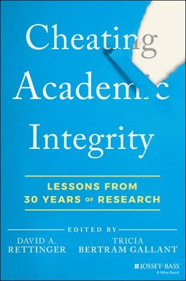 David A. Rettinger, Tricia Bertram Gallant - Cheating Academic Integrity, Häftad
