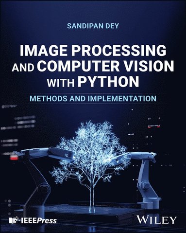 bokomslag Image Processing and Computer Vision with Python