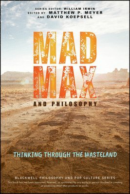 Mad Max and Philosophy 1