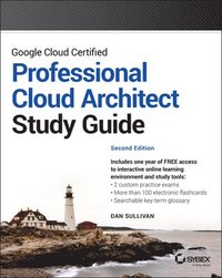 bokomslag Google Cloud Certified Professional Cloud Architect Study Guide