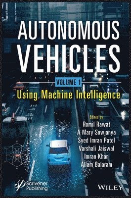 Romil Rawat, Mary Sowjanya Alamanda, Syed Imran Patel, Varshali Jaiswal, Imran Khan, Allam Balaram - Autonomous Vehicles, Volume 1, Inbunden