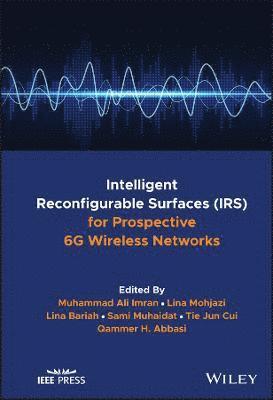 Intelligent Reconfigurable Surfaces (IRS) for Prospective 6G Wireless Networks 1