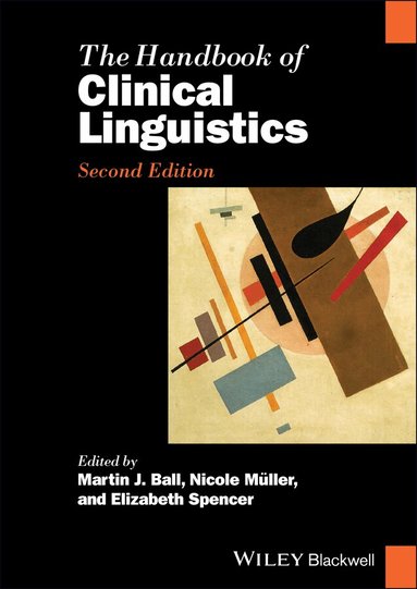 Martin J. Ball, Nicole Müller, Elizabeth Spencer - Handbook of Clinical Linguistics, Häftad
