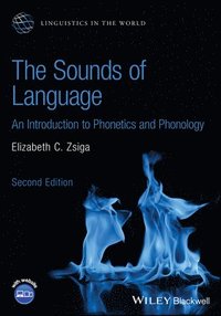 bokomslag The Sounds of Language: An Introduction to Phonetics and Phonology