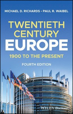 Michael D. Richards, Paul R. Waibel - Twentieth-Century Europe, Häftad