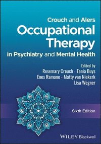 bokomslag Crouch and Alers' Occupational Therapy in Psychiatry and Mental Health