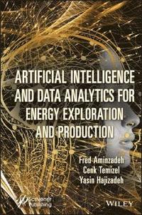 bokomslag Artificial Intelligence and Data Analytics for Energy Exploration and Production