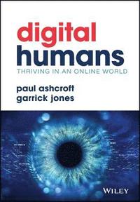 bokomslag Digital Humans: Thriving in an Online World