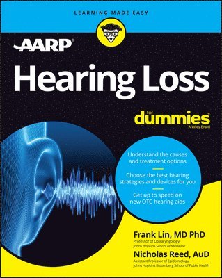 Frank Lin, Nicholas Reed - Hearing Loss For Dummies, Häftad