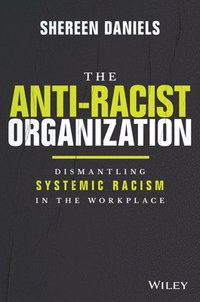 bokomslag The Anti-Racist Organization