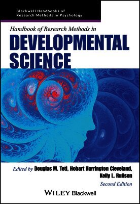 Douglas M. Teti, Hobart Harrington Cleveland, Kelly L. Rulison - Handbook of Research Methods in Developmental Science, Häftad