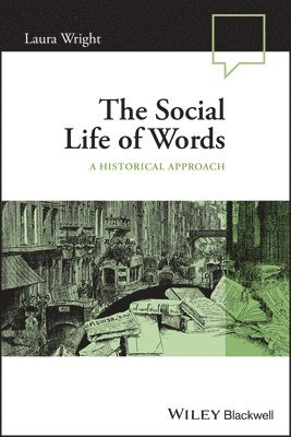 Laura Wright, David Hornsby - Social Life of Words, Häftad