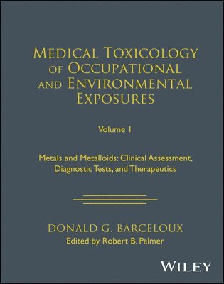 bokomslag Medical Toxicology of Occupational and Environmental Exposures, Volume 1
