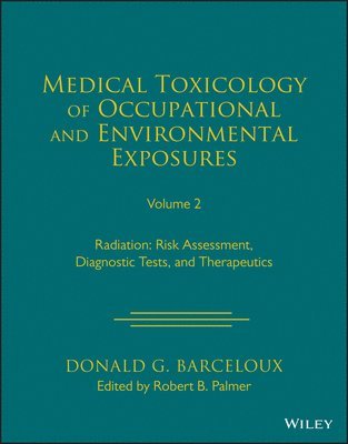 bokomslag Medical Toxicology of Occupational and Environmental Exposures, Volume 2