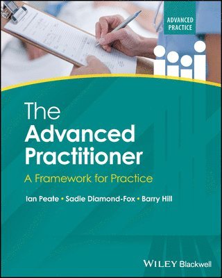 Ian Peate, Sadie Diamond-Fox, Barry Hill - Advanced Practitioner, Häftad