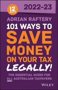 bokomslag 101 Ways to Save Money on Your Tax - Legally! 2022-2023