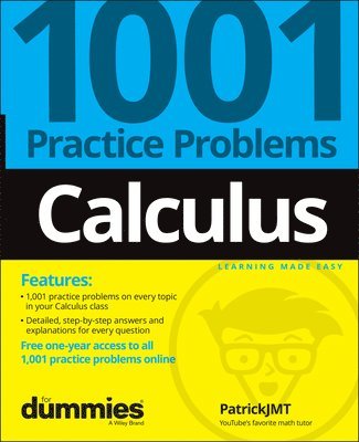 Patrick Jones - Calculus: 1001 Practice Problems For Dummies (+ Free Online Practice), Häftad