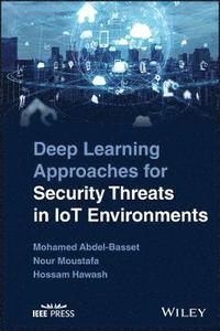 bokomslag Deep Learning Approaches for Security Threats in IoT Environments