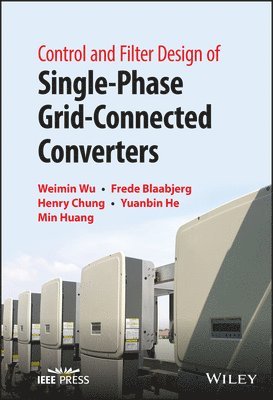 Control and Filter Design of Single-Phase Grid-Connected Converters 1