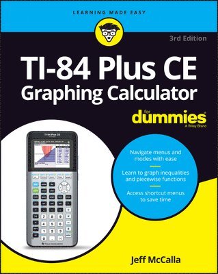 bokomslag TI-84 Plus CE Graphing Calculator For Dummies