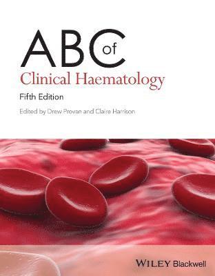 ABC of Clinical Haematology 1