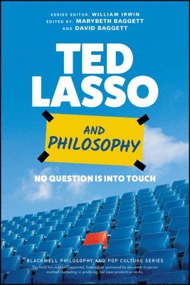 Marybeth Baggett, David Baggett - Ted Lasso and Philosophy, Häftad