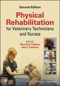 bokomslag Physical Rehabilitation for Veterinary Technicians and Nurses