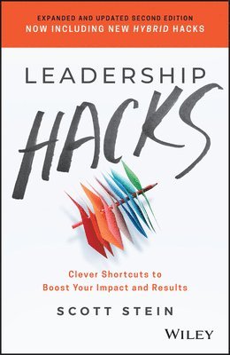Scott Stein - Leadership Hacks, Häftad