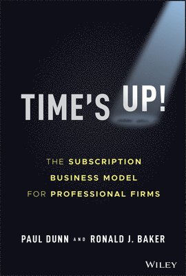 Paul Dunn, Ronald J. Baker - Time's Up!, Inbunden