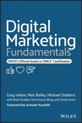 Greg Jarboe, Matt Bailey, Michael Stebbins - Digital Marketing Fundamentals, Häftad