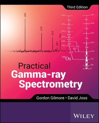 Gordon Gilmore, David Joss - Practical Gamma-ray Spectrometry, Inbunden. Tillgänglighet: Lägg i varukorg