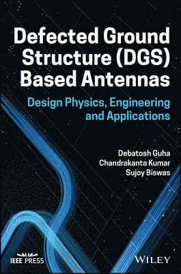 Defected Ground Structure (DGS) Based Antennas 1