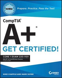 bokomslag CompTIA A+ CertMike: Prepare. Practice. Pass the Test! Get Certified!