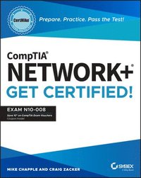bokomslag CompTIA Network+ CertMike: Prepare. Practice. Pass the Test! Get Certified!