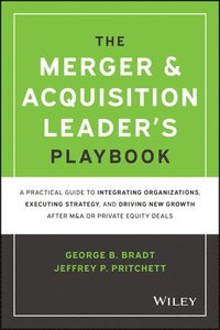 bokomslag The Merger & Acquisition Leader's Playbook