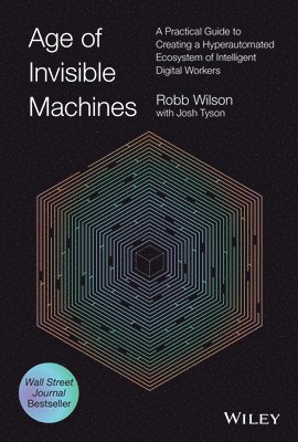 Robb Wilson - Age of Invisible Machines, Inbunden