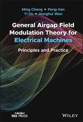 bokomslag General Airgap Field Modulation Theory for Electrical Machines