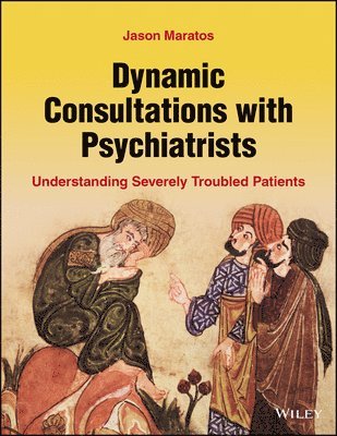 bokomslag Dynamic Consultations with Psychiatrists