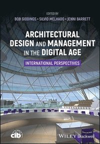 bokomslag Architectural Design and Management in the Digital Age