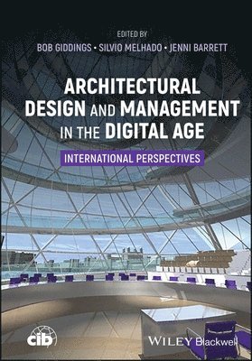 bokomslag Architectural Design and Management in the Digital Age
