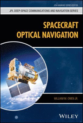 William M. Owen Jr. - Spacecraft Optical Navigation, Inbunden
