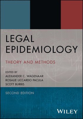 Alexander C. Wagenaar, Rosalie Liccardo Pacula, Scott Burris - Legal Epidemiology, Häftad