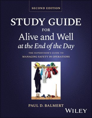 Study Guide for Alive and Well at the End of the Day 1